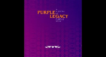 Purple Legacy - A History Of Purple