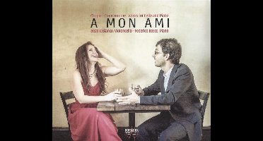 A Mon Ami: Chopin & Franchomme: Works For Cello And Piano