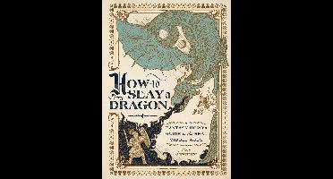 How to Slay a Dragon