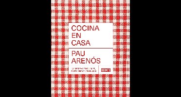 Cocina en casa / Cook at Home. 101 Original, Homely, and Deliciously Looking Recipes