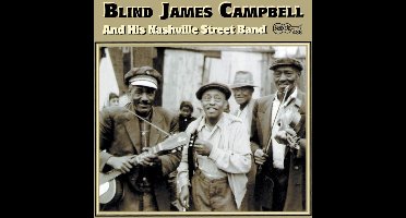 Blind James Campbell - Blind James Campbell And His Nashville Street Band (CD)
