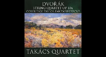Takács Quartet - Dvořák: String Quartet Op 106 | Fantasiestücke (CD)