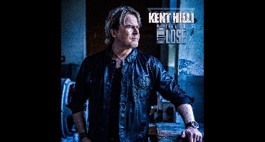 Kent Hilli - Nothing Left To Lose (CD)