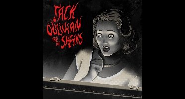 Jack Oblivian & The Sheiks - Every Little Thing Goes (7" Single)