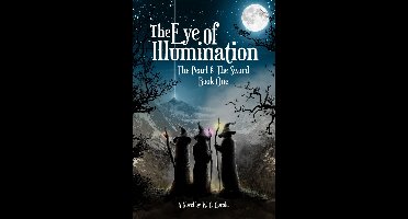 The Pearl & The Sword 1 - The Eye of Illumination