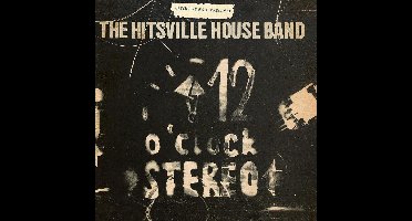 The Hitsville House Band - 12 O'Clock Stereo (CD)