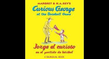 Jorge El Curioso En El Partido de Beisbo/Curious George at the Baseball Game (Bilingual Edition)