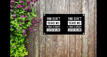 Tuinposter Humor - Spreuken - Zus - 60x30 cm - Tuindoek