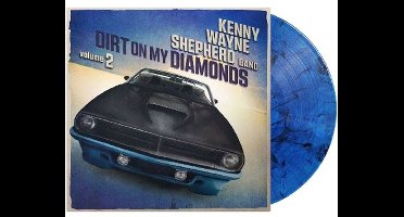 Kenny Wayne Shepherd - Dirt On My Diamonds Vol. 2 (Blue Vinyl)