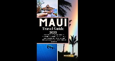 Maui Travel Guide 2023
