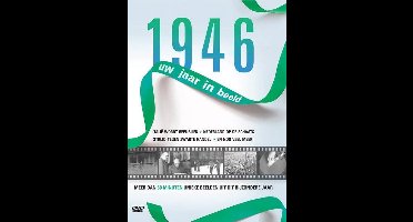 1946 Uw Jaar In Beeld