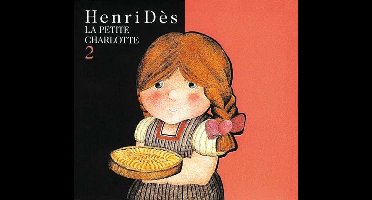 Henri Dès - La Petite Charlotte Volume 2 (CD)