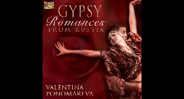 Valentina Ponomareva - Gypsy Romances From Russia (CD)