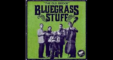 Bluegrass Stuff - The Old Bridge (CD)