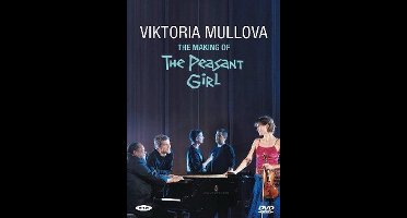 Viktoria Mullova - The Making Of The Peasant Girl (DVD)