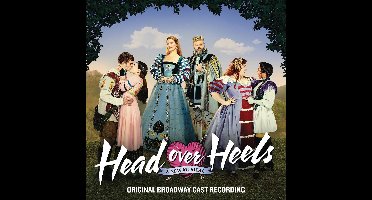 Head Over Heels (Original Broadway Cast Recording)