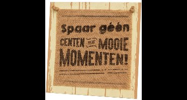 Paper Dreams Bordje Spaar Geen Centen 20 Cm Hout Naturel