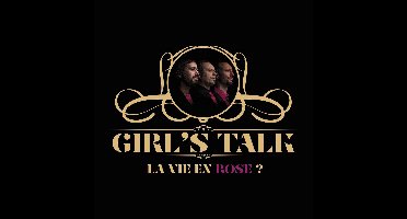 Girl's Talk - La Vie En Rose? (CD)