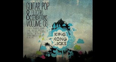 Various Artists - King Kong Kicks Volume 03 - Guitar Pop & Electro Sensations (CD)