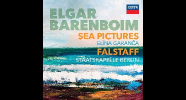 Daniel Barenboim, Elina Garanca, Staatskapelle Berlin - Elgar: Sea Pictures | Falstaff (CD)