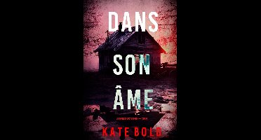 Un thriller Lucy Crimson 5 - Dans son âme (Un thriller Lucy Crimson — tome 5)