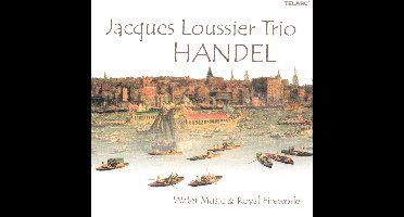 Handel-Water Music & Royal Fireworks