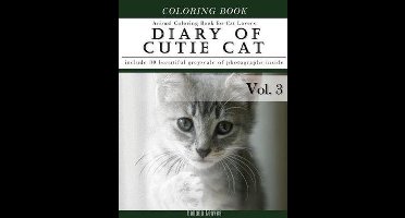 Diary of Cutie Cat, Animal Coloring Book for Kitten Cat Lovers