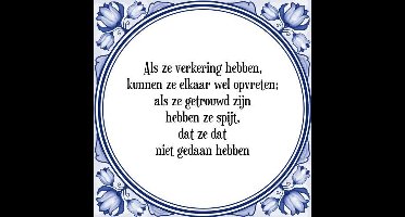Tegeltje met Spreuk (Tegeltjeswijsheid): Als ze verkering hebben, kunnen ze elkaar wel opvreten; als ze getrouwd zijn hebben ze spijt, dat ze dat niet gedaan hebben + Kado verpakking & Plakhanger