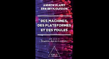 Des machines, des plateformes et des foules