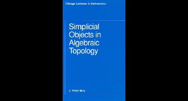 Simplicial Objects in Algebraic Topology (Pape Only)