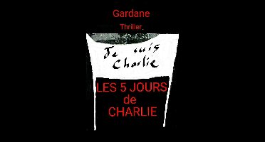 LES 5 JOURS DE CHARLIE