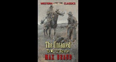 Whistlin' Dan 1 - The Untamed