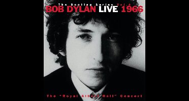 Bootleg Series 4: Live 1966 - The "royal Albert Hall" Concert