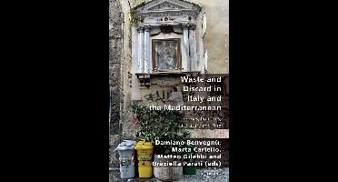 Italian Modernities- Waste and Discard in Italy and the Mediterranean