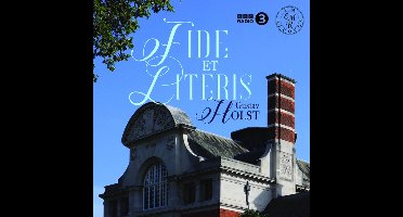 Gustav Holst: Fide Et Literis