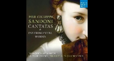 Pier Giuseppe Sandoni: Cantatas & Instrumental Works