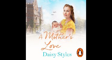 Wartime Midwives Series-A Mother's Love