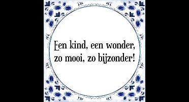 Tegeltje met Spreuk (Tegeltjeswijsheid): Een kind, een wonder, zo mooi, zo bijzonder! + Kado verpakking & Plakhanger