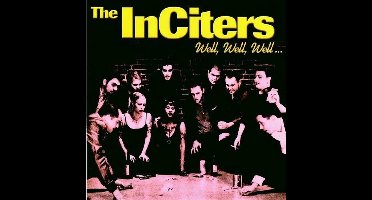 Inciters - Well, Well, Well... (CD)