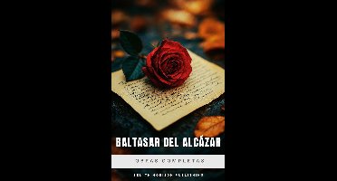 Baltasar del Alcázar: Obras completas