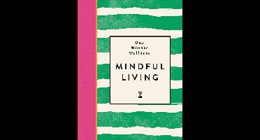 One Minute- One-Minute Wellness: Mindful Living
