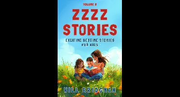 Zzzz Stories 2 - Zzzz Stories: Exciting Bedtime Stories for Kids