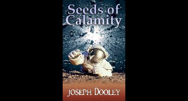 Seeds of Calamity