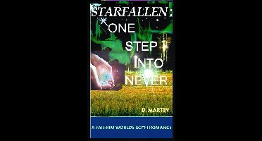 Starfallen: One Step into Never