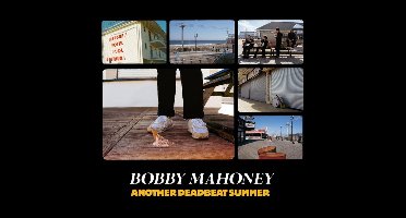 Bobby Mahoney - Another Deadbeat Summer (LP)