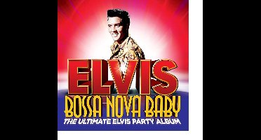 Bossa Nova Baby - The Ultimate