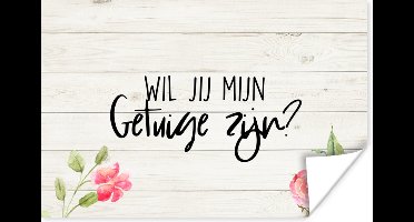 Poster Trouwen - 'Wil jij mijn getuige zijn?' - Quotes - Spreuken - 30x20 cm