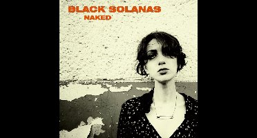 Black Solanas - Naked (CD)