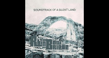 Rainbow Bridge - Soundtrack Of A Silent Land (CD)
