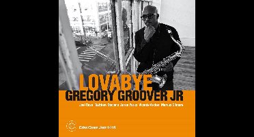 Gregory Groover Jr. Sextet - Lovabye (CD)